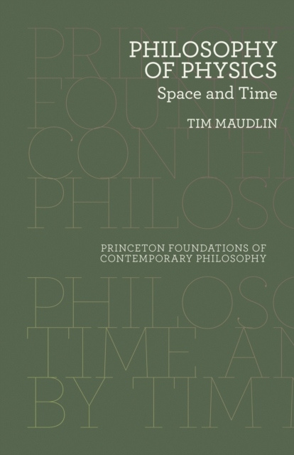 Philosophy of Physics : Space and Time, Paperback / softback Book