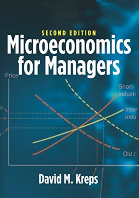 Microeconomics for Managers, 2nd Edition, Hardback Book