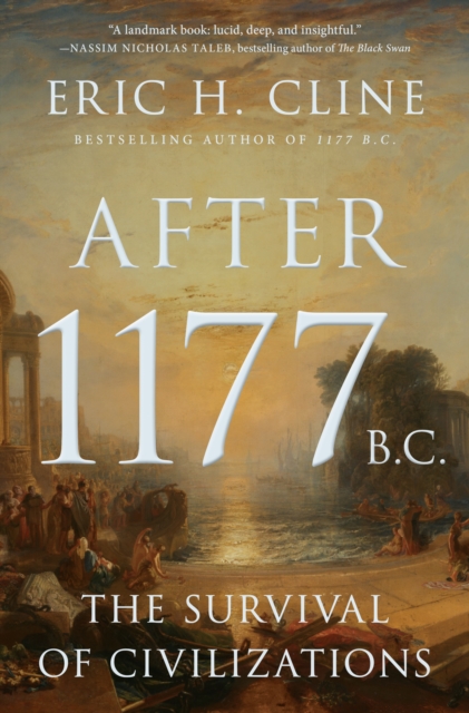 After 1177 B.C. : The Survival of Civilizations, Hardback Book