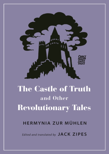 The Castle of Truth and Other Revolutionary Tales, Paperback / softback Book