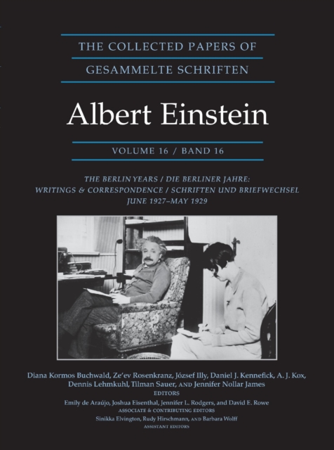 The Collected Papers of Albert Einstein, Volume 16 (Documentary Edition) : The Berlin Years / Writings & Correspondence / June 1927-May 1929, Hardback Book