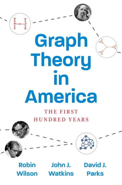Graph Theory in America : The First Hundred Years, PDF eBook