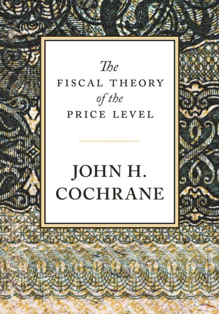 The Fiscal Theory of the Price Level, PDF eBook