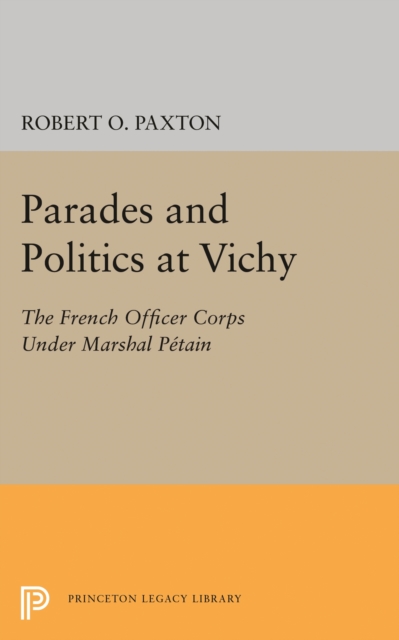 Parades and Politics at Vichy, Paperback / softback Book