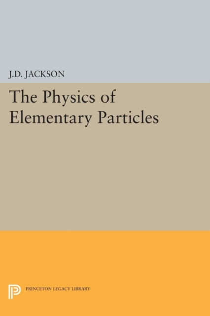 Physics of Elementary Particles, Paperback / softback Book