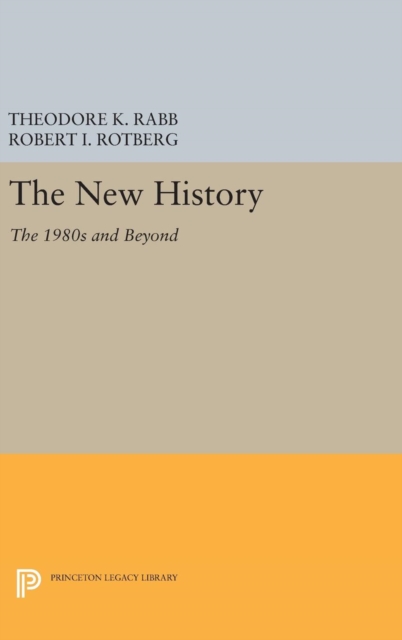 The New History : The 1980s and Beyond, Hardback Book
