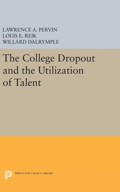 The College Dropout and the Utilization of Talent, Hardback Book
