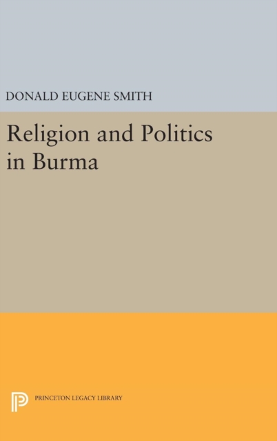Religion and Politics in Burma, Hardback Book