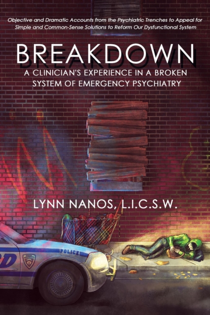 Breakdown: A Clinician's Experience in a Broken System of Emergency Psychiatry, EA Book