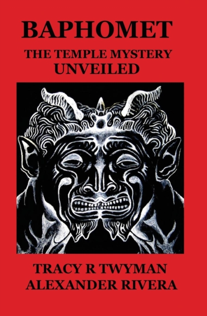 Baphomet : The Temple Mystery Unveiled, Hardback Book