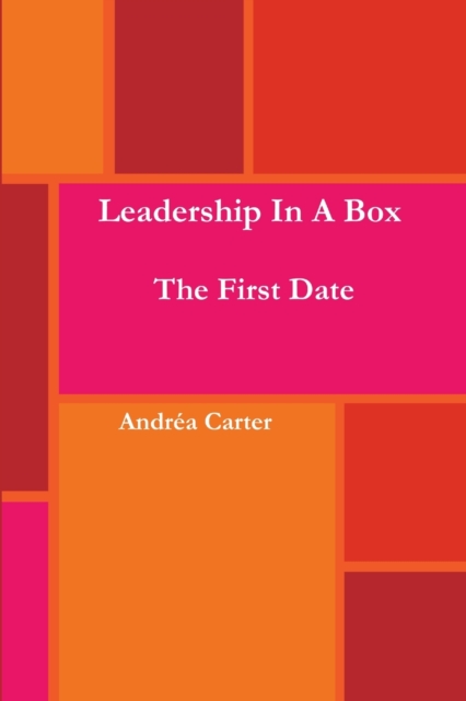 Leadership in a Box - The First Date, Paperback / softback Book