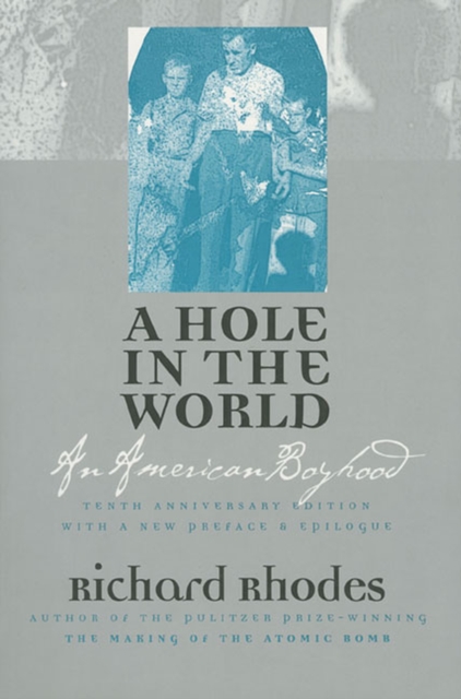 A Hole in the World : An American Boyhood, Paperback / softback Book