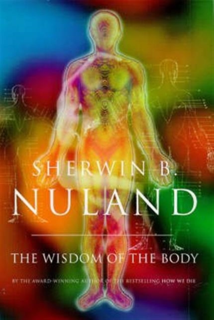 Wisdom Of The Body, Hardback Book