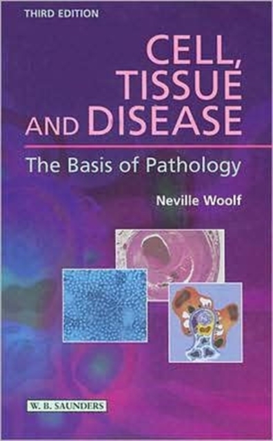 Cell, Tissue and Disease : The Basis of Pathology, Paperback / softback Book