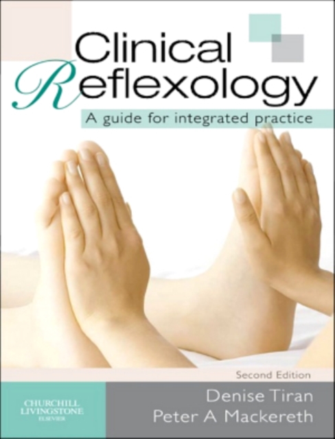 Clinical Reflexology : A Guide for Integrated Practice, EPUB eBook