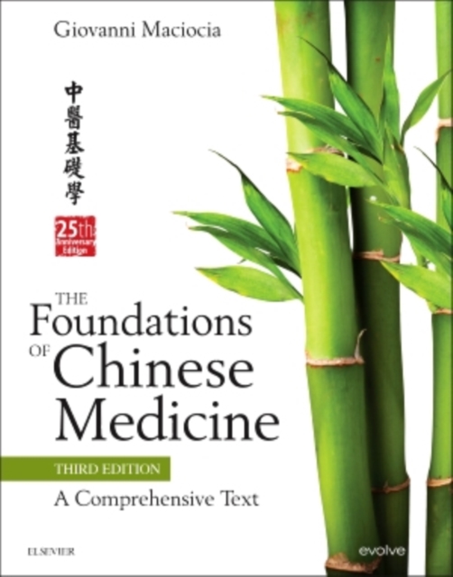 The Foundations of Chinese Medicine : A Comprehensive Text, Hardback Book