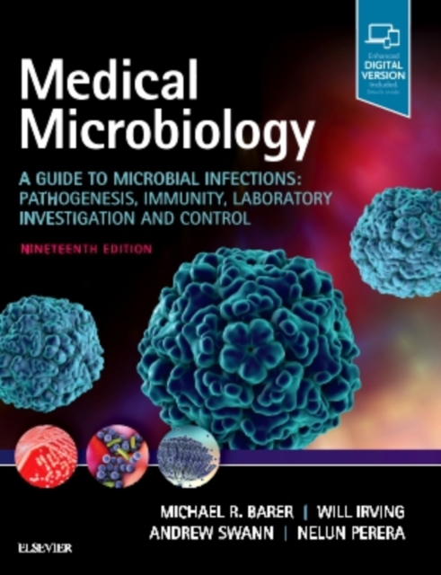 Medical Microbiology : A Guide to Microbial Infections: Pathogenesis, Immunity, Laboratory Investigation and Control, Paperback / softback Book