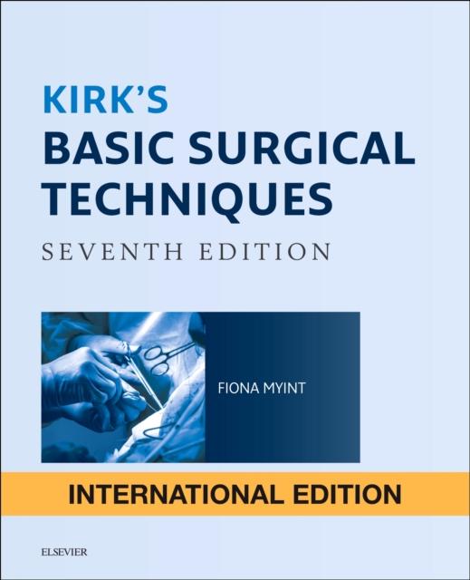 Kirk's Basic Surgical Techniques International Edition, Paperback Book