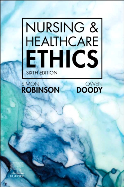 Nursing & Healthcare Ethics - E-Book : Nursing & Healthcare Ethics - E-Book, PDF eBook