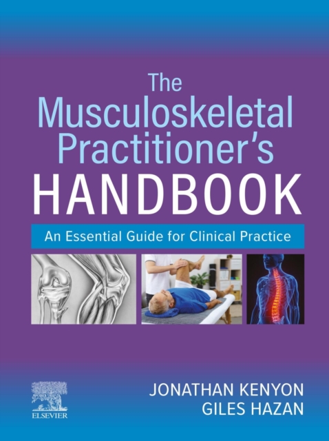 The Musculoskeletal Practitioner's Handbook : The Musculoskeletal Practitioner's Handbook - E-Book, EPUB eBook