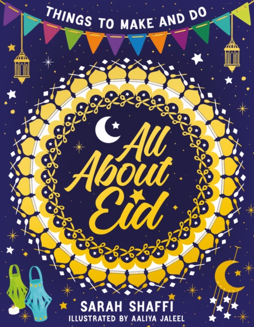 All About Eid: Things to Make and Do, Paperback / softback Book