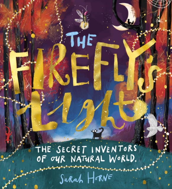 The Firefly's Light: The Secret Inventors of Our Natural World, Paperback / softback Book