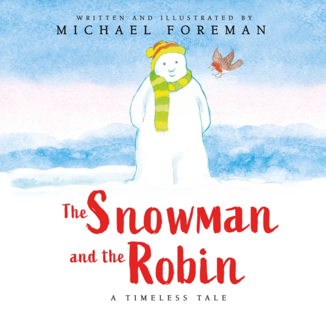 The Snowman and the Robin (HB & JKT), Hardback Book