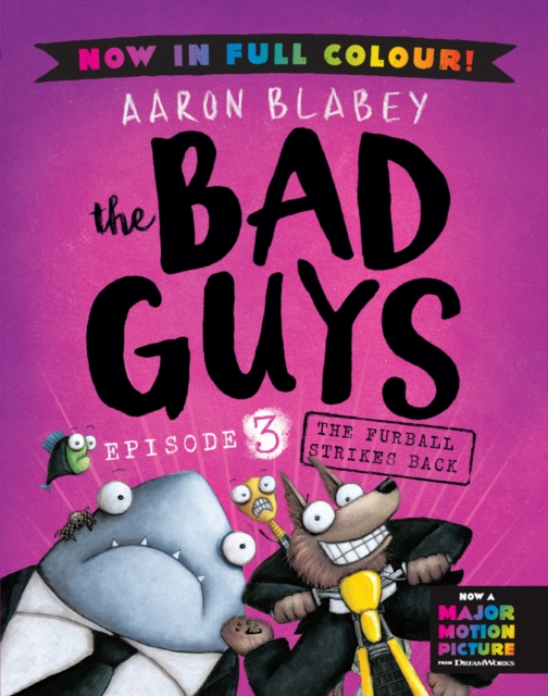 The Bad Guys 3 Colour Edition: The Furball Strikes Back, Paperback / softback Book