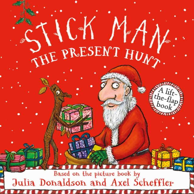 Stick Man - The Present Hunt: A lift-the-flap adventure, Board book Book