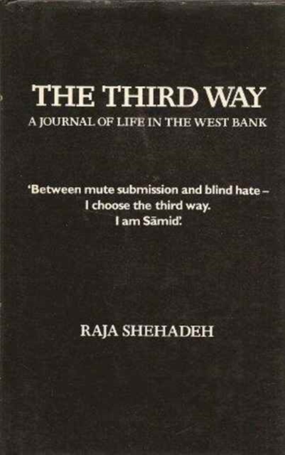 The Third Way : Journal of the Life in the West Bank, Hardback Book