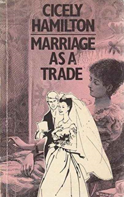 Marriage as a Trade, Paperback Book