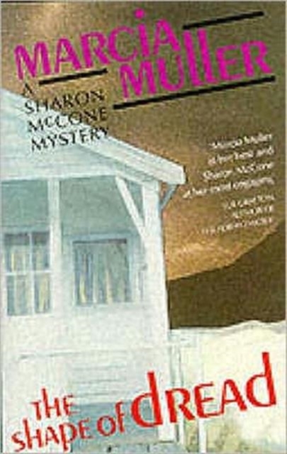 The Shape of Dread : A Sharon McCone Mystery, Paperback / softback Book