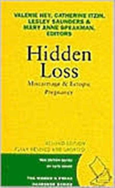 Hidden Loss : Miscarriage and Ectopic Pregnancy, Paperback / softback Book