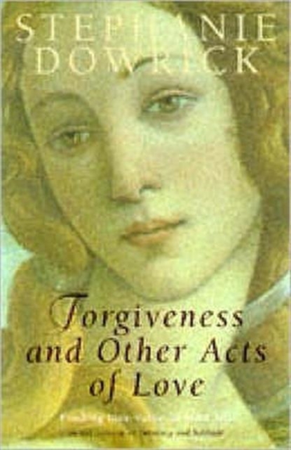 Forgiveness and Other Acts of Love, Paperback / softback Book