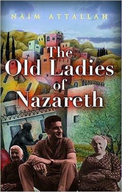 The Old Ladies of Nazareth, Paperback / softback Book