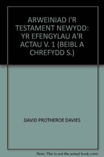 Arweiniad i'r Testament Newydd: Yr Efengylau a'r Actau v. 1, Paperback / softback Book