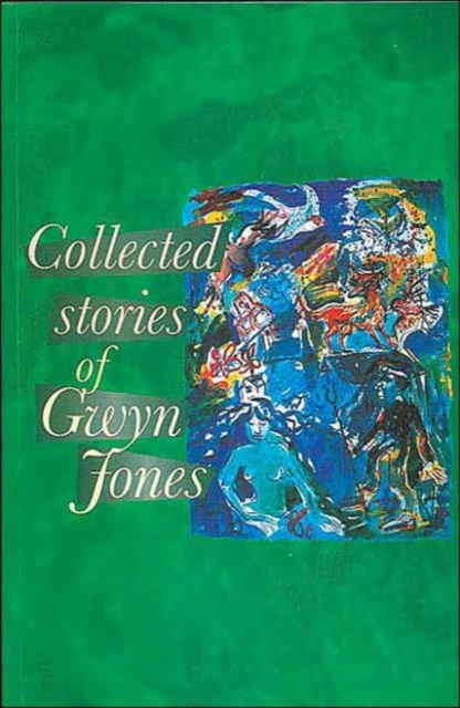 The Collected Stories of Glyn Jones, Paperback / softback Book
