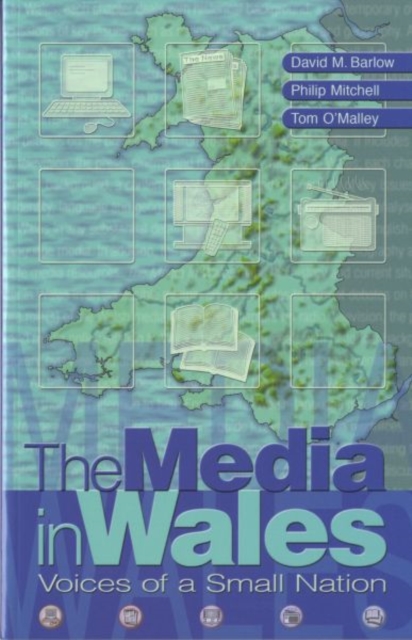 The Media in Wales : Voices of a Small Nation, Paperback / softback Book