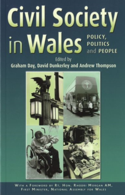 Civil Society in Wales : Policy, Politics and People, Paperback / softback Book