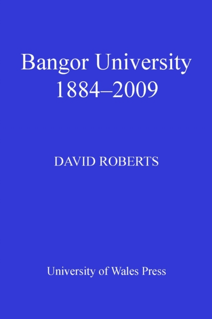 Bangor University 1884-2009, PDF eBook