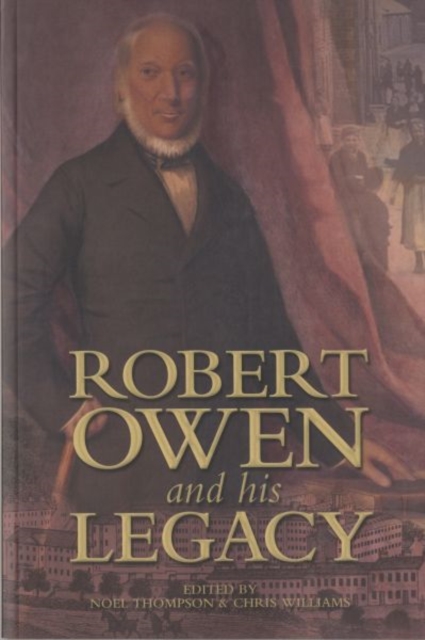Robert Owen and his Legacy, Paperback / softback Book