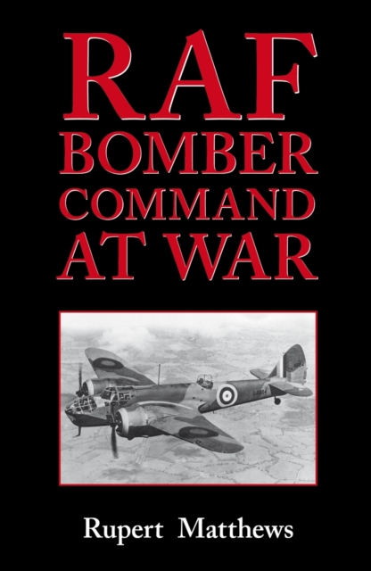 RAF Bomber Command at War, Paperback / softback Book