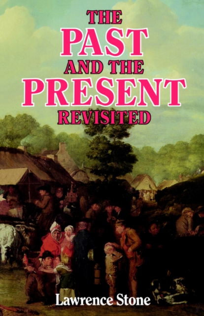 The Past and the Present Revisited, Paperback / softback Book