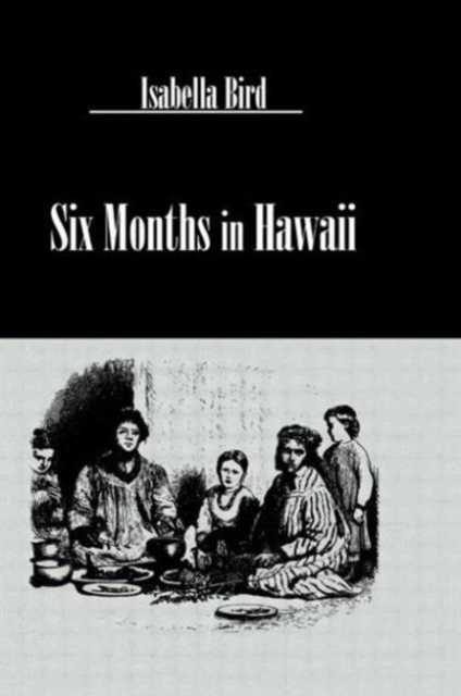 Six Months In Hawaii, Hardback Book