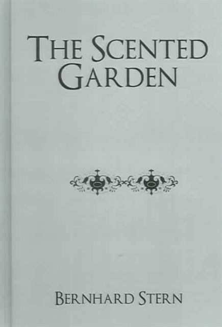 The Scented Garden : Anthropology of the Sex Life in the Levant, Hardback Book