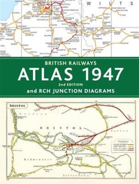 British Railways Atlas 1947 and RCH Junction Diagrams, Hardback Book