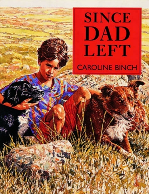 Since Dad Left, Paperback / softback Book