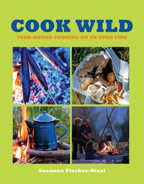 Cook Wild, Paperback Book