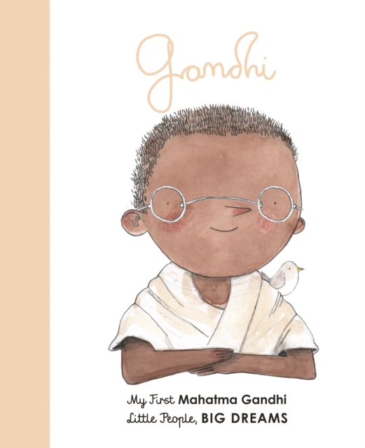 Mahatma Gandhi : My First Mahatma Gandhi Volume 25, Board book Book
