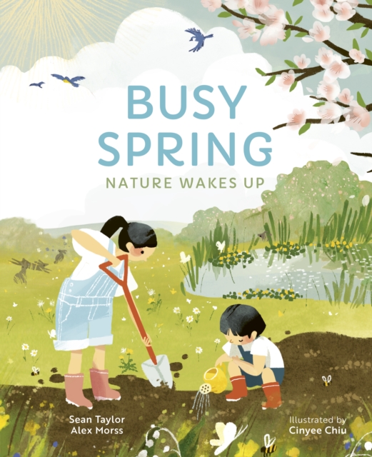 Busy Spring : Nature Wakes Up, Hardback Book Busy Spring : Nature Wakes Up, Hardback Book